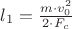 $l_1=\frac {m\cdot v_0^2}{2\cdot F_c}$