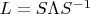 $L=S\Lambda S^{-1}$