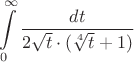 $$\int\limits_{0}^{\infty} \frac{dt}{2 \sqrt{t} \cdot (\sqrt[4]{t}+1)}$$