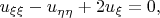 $u_{\xi\xi}-u_{\eta\eta}+2u_{\xi}=0,$