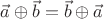$\vec a \oplus \vec b = \vec b \oplus \vec a$