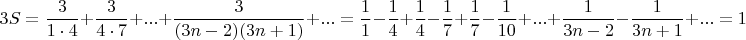 $$
3S = \frac{3}{1 \cdot 4} + \frac{3}{4 \cdot 7} + ... + \frac{3}{(3n-2)(3n+1)} + ... = \frac{1}{1} - \frac{1}{4} + \frac{1}{4} - \frac{1}{7} + \frac{1}{7} - \frac{1}{10} + ... + \frac{1}{3n-2} - \frac{1}{3n+1} + ... = 1
$$
