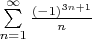 $\[\sum\limits_{n=1}^\infty {\frac {(-1)^{3n+1}} n$