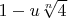 $1-u \sqrt[n]{4}$