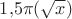 $1{,}5\pi(\sqrt{x})$
