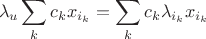 $$\lambda_{u} \sum_k c_k x_{i_k} = \sum_k c_k \lambda_{i_k} x_{i_k}$$