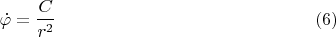 $$\dot\varphi=\frac{C}{r^2}\eqno(6)$$