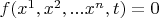 $f(x^1, x^2,... x^n, t)=0$