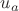 $u_{a}$