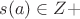 $s(a) \in Z+$