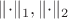 $\lVert\cdot\rVert_1,\lVert\cdot\rVert_2$