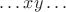 $\ldots xy\ldots$