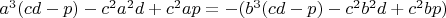 $a^3(cd-p)-c^2a^2d+c^2ap=-(b^3(cd-p)-c^2b^2d+c^2bp)$