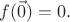$ f(\vec 0)= 0.$