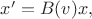 $x'=B(v)x,$