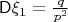 $\mathsf D\xi_1=\frac{q}{p^2}$