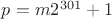 $p=m2^{301}+1$