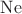 $\operatorname{Ne}$