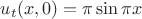 $u_t(x,0)=\pi\sin{\pi{x}}$