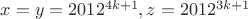 $x=y=2012^{4k+1}, z=2012^{3k+1}$