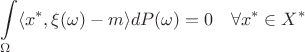 \begin{equation*}\int\limits_\Omega \langle x^\ast, \xi(\omega) - m \rangle dP(\omega)= 0 \quad \forall x^\ast \in X^\ast\end{equation*}