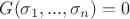 $G(\sigma_1,...,\sigma_n)=0$