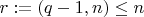 $r:=(q-1,n)\le n$