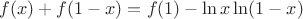 $f(x)+f(1-x)= f(1)-\ln x \ln (1-x)$