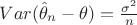 $ Var( \hat\theta_n-\theta ) =  \frac{\sigma^2}{n}  $