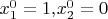 $x_{1}^{0}={{1,}_}x_{2}^{0}=0$