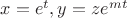 $x = e^t, y = ze^{mt}$