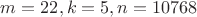 $m=22,k=5,n=10768$