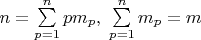 $n=\sum\limits_{p=1}^{n}pm_p,\;\sum\limits_{p=1}^{n}m_p=m$