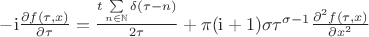 $\begin{equation*}\label{equaDiscr}
		-\mathrm{i}\frac{\partial f(\tau,x)}{\partial \tau} = \frac{t\sum \limits_{n\in\mathbb{N}}\delta(\tau-n)}{2\tau} + \pi(\mathrm{i}+1)\sigma \tau^{\sigma-1}\frac{\partial^2 f(\tau,x)}{\partial x^2}
\end{equation*}$