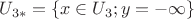 $U_{3\ast}=\{x \in U_3 ;y=-\infty  \}$