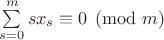 $\sum\limits_{s=0}^{m}sx_s\equiv 0\pmod m$