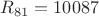 $R_{81}=10087$