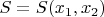 $S=S(x_1,x_2)$