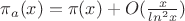 $\pi_a(x)=\pi(x)+O(\frac{x}{ln^2x})$
