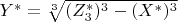 $Y^*=\sqrt[3]{(Z^*_3)^3-(X^*)^3}$