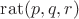 $\operatorname{rat}(p,q,r)$