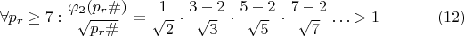 $$\forall p_r \ge 7: \dfrac {\varphi_2(p_r\#)}{\sqrt {p_r\#}} = \dfrac{1}{\sqrt{2}} \cdot \dfrac{3-2}{\sqrt{3}} \cdot \dfrac{5-2}{\sqrt{5}} \cdot \dfrac{7-2}{\sqrt{7}} \ldots > 1 \eqno(12)$$