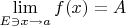 $\lim\limits_{E\ni x\to a}f(x)=A$