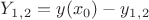 $Y_1_,_2=y(x_0)-y_1_,_2$