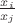 $\frac{{x_i }}{{x_j }}$