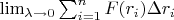 $\lim_{\lambda\to0}\sum_{i=1}^nF(r_i)\Delta r_i$
