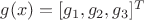 $g(x) = [g_1, g_2, g_3]^T$