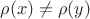 $\rho(x)\ne \rho(y)$ $\rho(x)\ne \rho(y)$