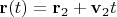 $\mathbf r(t)=\mathbf r_2+\mathbf v_2 t$