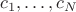 $c_1, \dots, c_N$